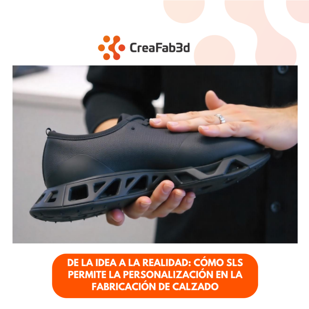 De la idea a la realidad: Cómo SLS Permite la Personalización en la Fabricación de Calzado